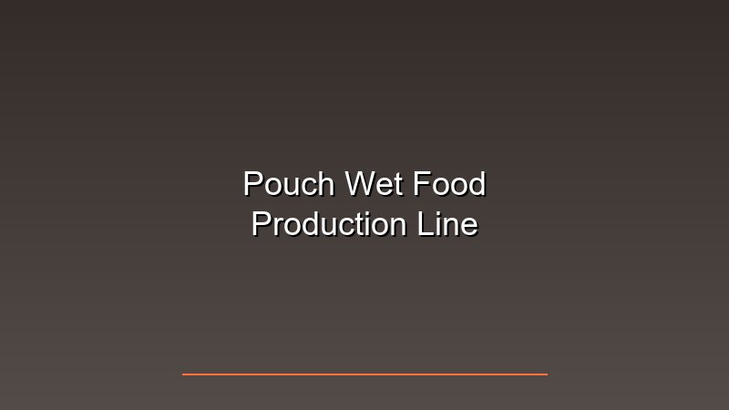 Pouched Wet Food